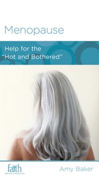 Paperback Menopause: Help for the "Hot and Bothered" Book