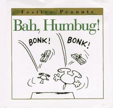 Bah, Humbug! (Festive Peanuts) - Book  of the Festive Peanuts