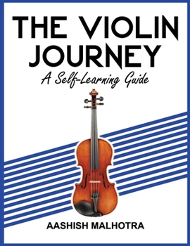 Paperback The Violin Journey: A Self Learning Guide Book