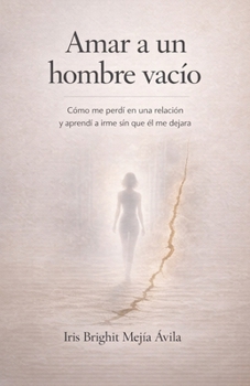 Paperback Amar a un hombre vacío [Spanish] Book