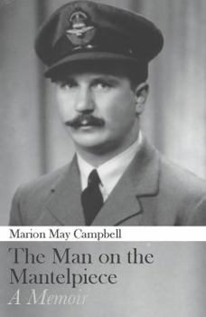 Paperback The Man on the Mantelpiece: A Memoir Book