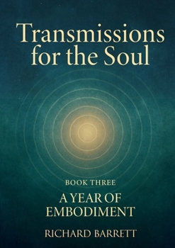 Paperback Transmissions for the Soul, Book Three, A Year of Embodiment Book