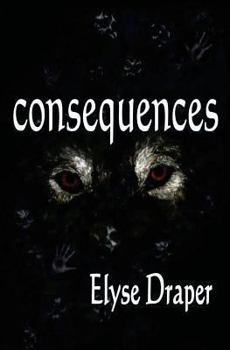 Consequences - Book #2 of the Freewill