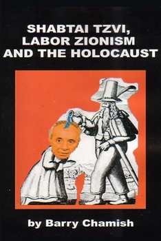 Paperback SHABTAI TZVI, LABOR ZIONISM AND THE HOLOCAUST Chamish Book
