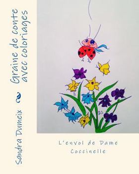 Paperback L'envol de Dame Coccinelle: Graine de conte [French] Book