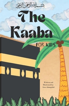 Paperback The Kaaba For Kids Book