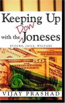Paperback Keeping Up with the Dow Joneses: Debt, Prison, Workfare Book