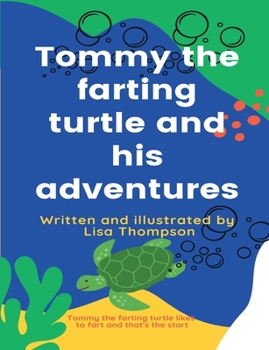 Paperback Tommy the farting turtle and his adventures Book