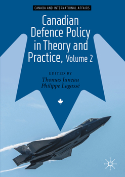 Paperback Canadian Defence Policy in Theory and Practice, Volume 2 Book