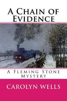 A Chain of Evidence - Book #3 of the Fleming Stone