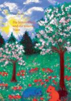 Die himmelblaue und die rosarote Maus: von Gisela Paprotny