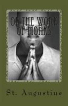 Paperback Of the Work of Monks Book