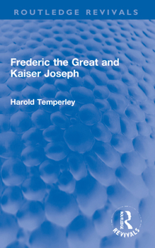 Paperback Frederic the Great and Kaiser Joseph Book