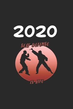 Daily Planner And Appointment Calendar 2020: Self Defense  Hobby And Sport Daily Planner And Appointment Calendar For 2020 With 366 White Pages