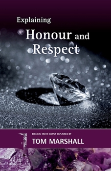 Paperback Explaining Honour and Respect Book