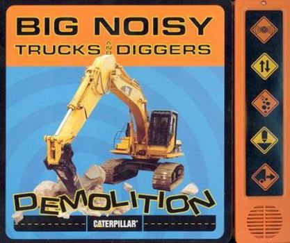 Board book Big Noisy Trucks and Diggers Demolition Book