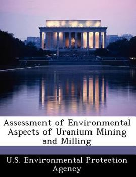 Paperback Assessment of Environmental Aspects of Uranium Mining and Milling Book