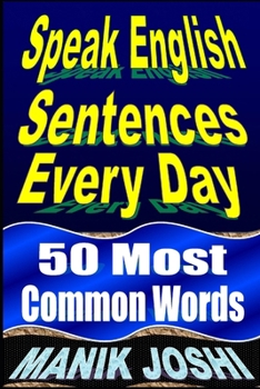 Paperback Speak English Sentences Every Day: 50 Most Common Words Book