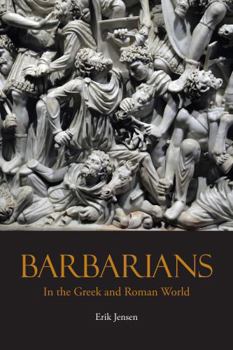 Paperback Barbarians in the Greek and Roman World Book