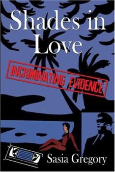 Paperback Shades in Love: Incriminating Evidence Book