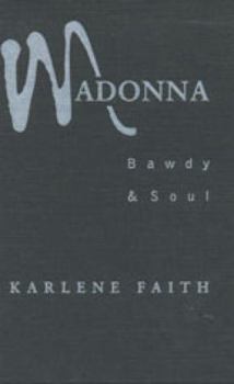 Paperback Madonna: Bawdy and Soul Book