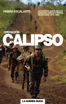 Paperback Operación Calipso: La Guerra Sucia de Estados Unidos Contra Nicaragua Book