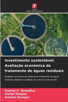 Investimento sustentável: Avaliação económica do tratamento de águas residuais (Portuguese Edition)