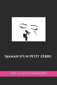 Paperback Maman d'un petit zèbre [French] Book