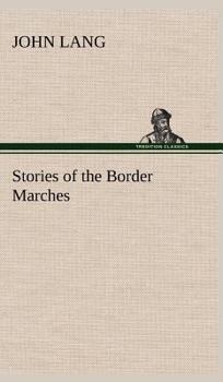 Stories of the Border Marches