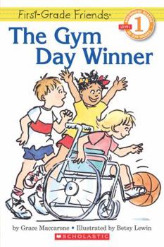 First Grade Friends: Gym Day Winner (level 1) (Hello Reader) - Book  of the First-Grade Friends