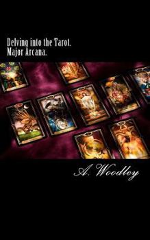 Paperback Delving into the Tarot. Major Arcana.: The 22 Major Arcana cards of the Tarot deck. Book