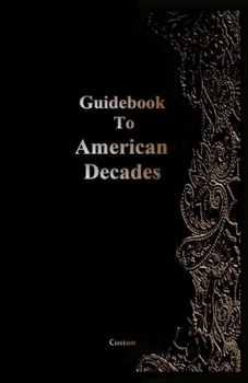 Paperback Guidebook To American Decades Book