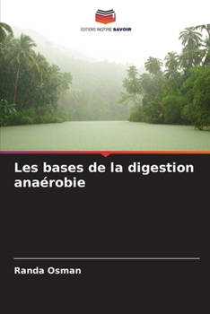 Paperback Les bases de la digestion anaérobie [French] Book
