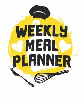Paperback Weekly Meal Planner: Healthy Meal Prep, Planning & Grocery Shopping For One Year Book