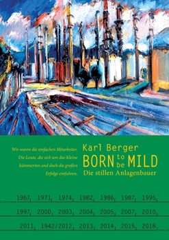 Paperback Born to be mild: Die stillen Anlagenbauer [German] Book