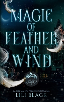 Paperback Magic of Feather and Wind: First Year: Part 4 Book