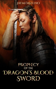 Paperback Prophecy of the Dragon's Blood Sword Book