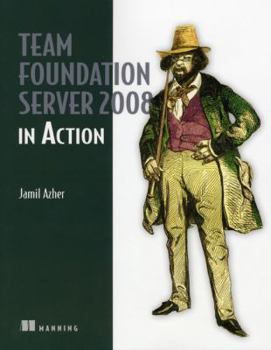 Paperback Team Foundation Server 2008 in Action Book