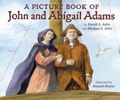 A Picture Book of John and Abigail Adams - Book  of the Picture Book Biography
