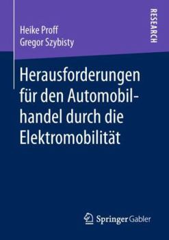 Paperback Herausforderungen Für Den Automobilhandel Durch Die Elektromobilität [German] Book