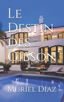 Paperback Le Destin des Gibson [French] Book