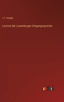 Hardcover Lexicon der Luxemburger Umgangssprache [German] Book