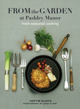 Hardcover From the Garden at Pashley Manor Book