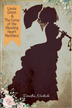 Paperback Louise Green & The Curse of the Bleeding Heart Necklace Book