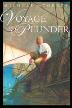 Voyage of Plunder (Chronicles of Courage (Knopf Hardcover)) - Book #2 of the Chronicles of Courage