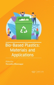 Hardcover Bio-Based Plastics: Materials and Applications Book