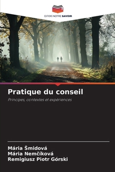 Pratique du conseil (French Edition)