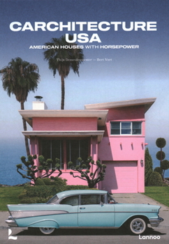 Hardcover Carchitecture USA: American Houses with Horsepower Book