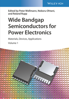Hardcover Wide Bandgap Semiconductors for Power Electronics: Materials, Devices, Applications Book