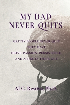 Paperback My Dad Never Quits Book